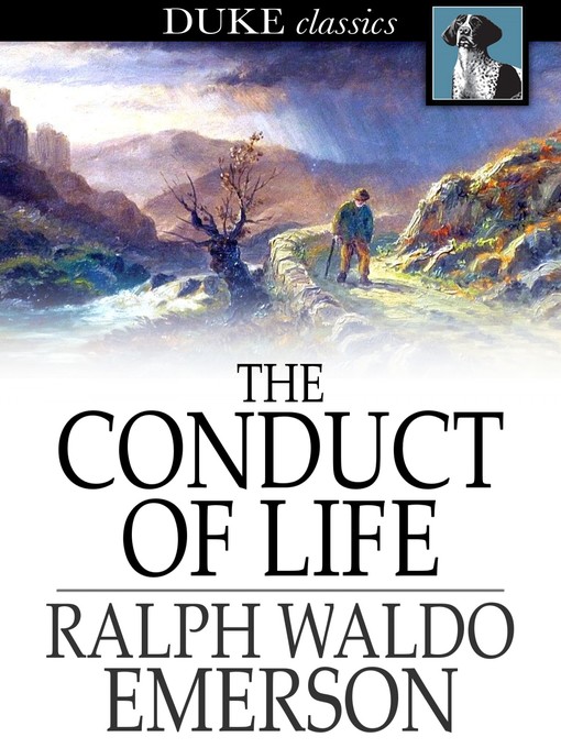 Title details for The Conduct of Life by Ralph Waldo Emerson - Available